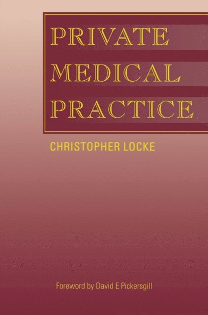 Christopher Locke - Private Medical Practice, E-bok