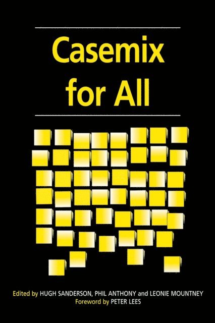 Peter Lees, Leonie Mountney, Hugh Sanderson - Casemix for All, E-bok