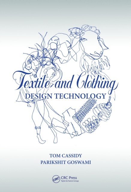 Parikshit Goswami, Tom Cassidy - Textile and Clothing Design Technology, E-bok