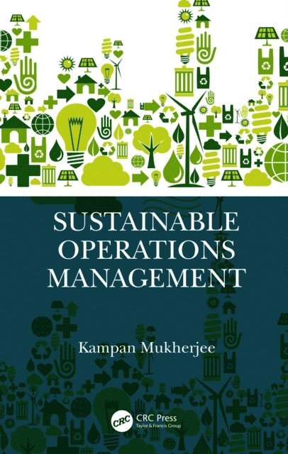 Kampan Mukherjee - Sustainable Operations Management, E-bok. Tillgänglighet: Lägg i varukorg