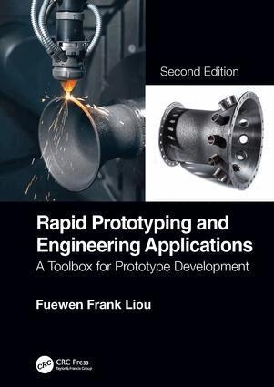 Fuewen Frank Liou - Rapid Prototyping and Engineering Applications, Inbunden