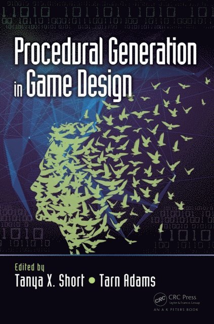 Tarn Adams, Tanya Short - Procedural Generation in Game Design, E-bok. Tillgänglighet: Lägg i varukorg