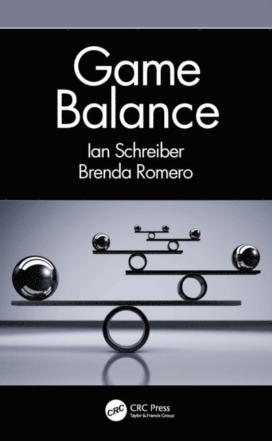 Brenda Romero, Ian Schreiber - Game Balance, E-bok. Tillgänglighet: Lägg i varukorg