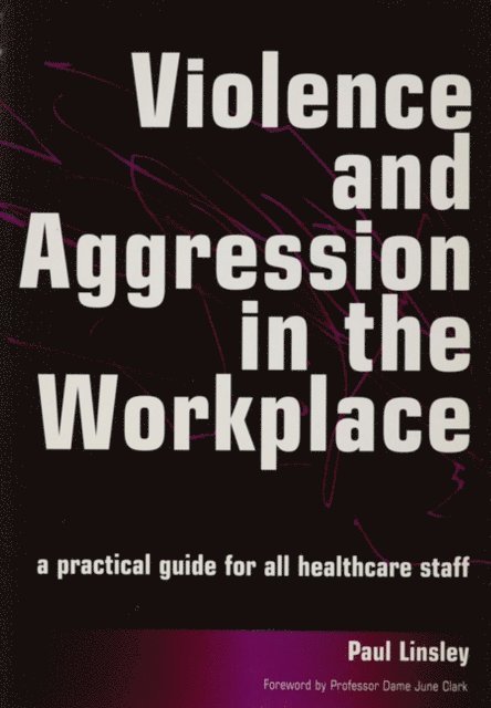 Paul Linsley - Violence and Aggression in the Workplace, E-bok