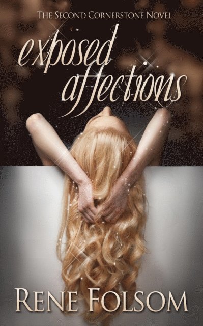 Rene Folsom - Exposed Affections, E-bok