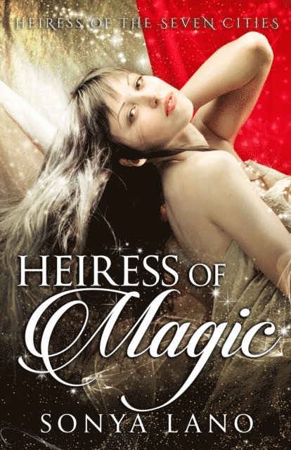 Sonya Lano - Heiress of Magic, E-bok. Tillgänglighet: Lägg i varukorg
