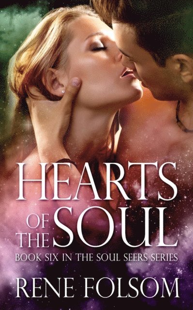 Rene Folsom - Hearts of the Soul, E-bok