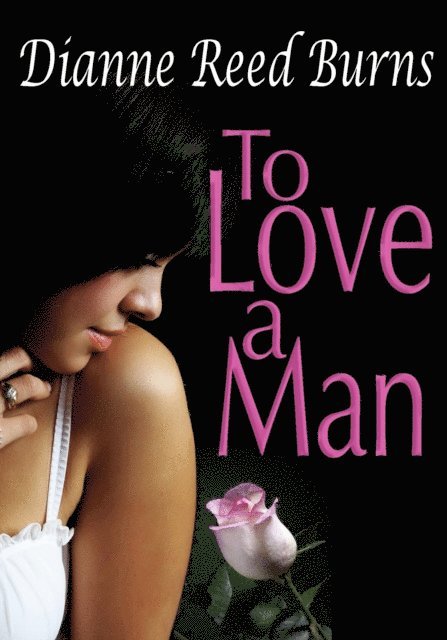 Dianne Reed Burns - To Love a Man, E-bok