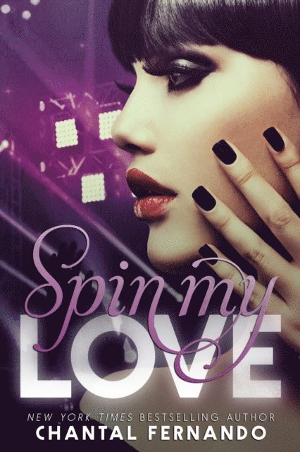 Chantal Fernando - Spin My Love, E-bok