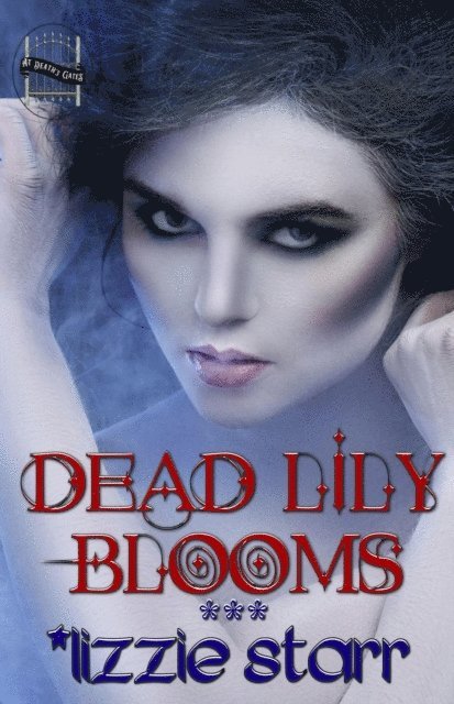 *lizzie starr - Dead Lily Blooms, E-bok