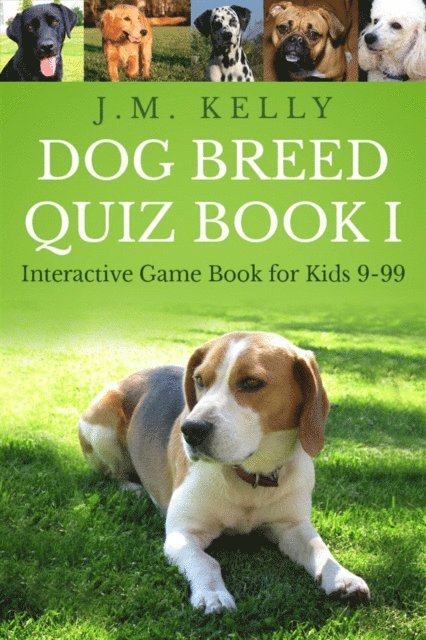 J.M. Kelly - Dog Breed Quiz Book I, E-bok. Tillgänglighet: Lägg i varukorg