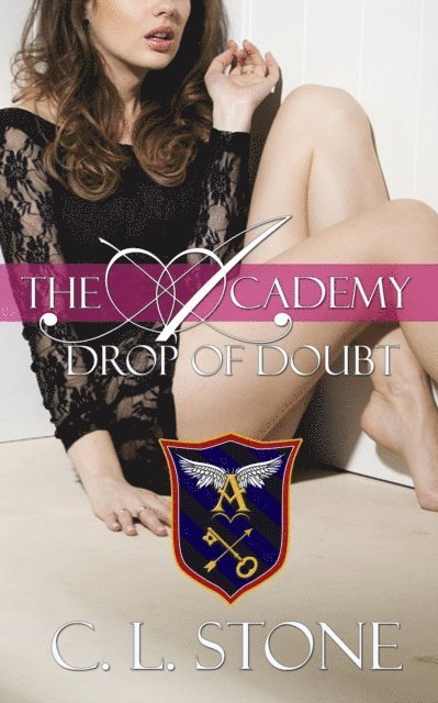 C. L. Stone - Academy - Drop of Doubt, E-bok