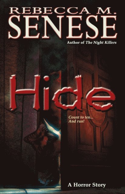 Rebecca M. Senese - Hide: A Horror Story, E-bok