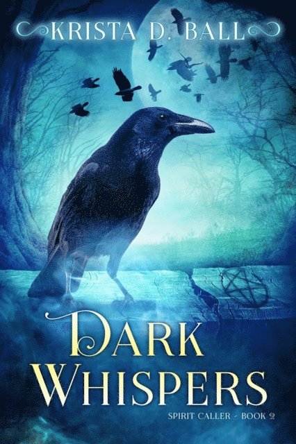 Krista D. Ball - Dark Whispers, E-bok
