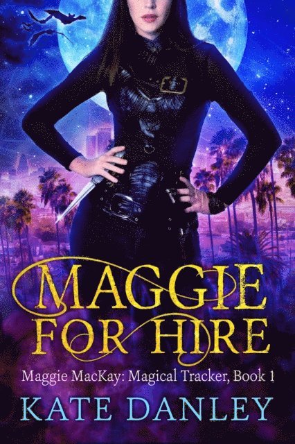 Kate Danley - Maggie for Hire, E-bok