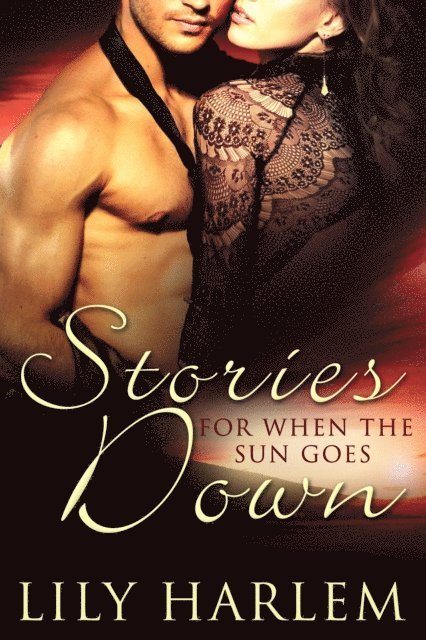 Lily Harlem - Stories for When the Sun Goes Down, E-bok