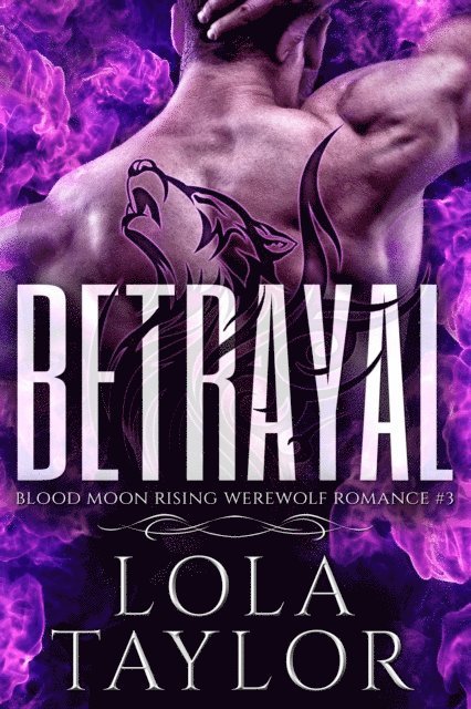 Lola Taylor - Betrayal, E-bok
