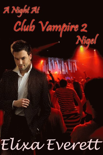 Elixa Everett - Night At Club Vampire 2, E-bok