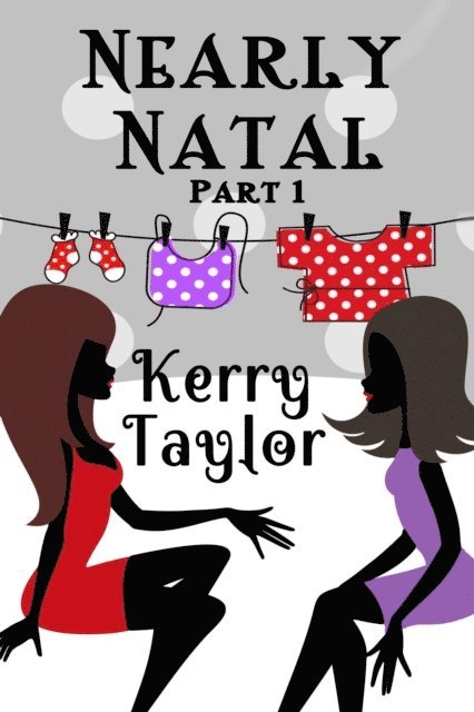 Kerry Taylor - Nearly Natal, E-bok