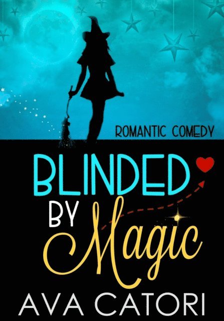 Ava Catori - Blinded by Magic, E-bok