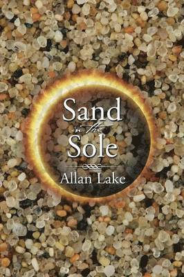 Allan Lake - Sand in the Sole, Häftad. Tillgänglighet: Lägg i varukorg