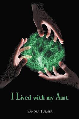 Sandra Turner - I Lived with My Aunt, Häftad
