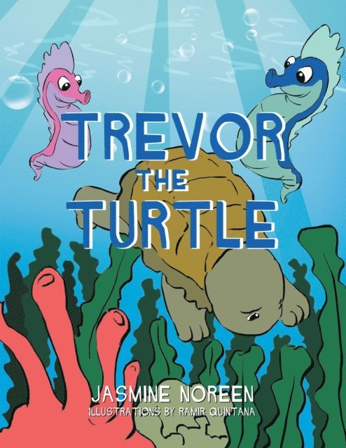 Jasmine Noreen - Trevor the Turtle, E-bok
