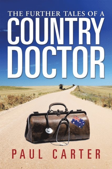 Paul Carter - Further Tales of a Country Doctor, E-bok