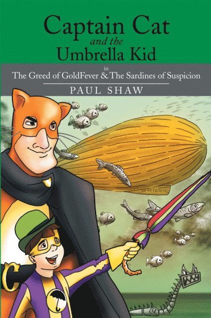 Paul Shaw - Captain Cat and the Umbrella Kid, E-bok