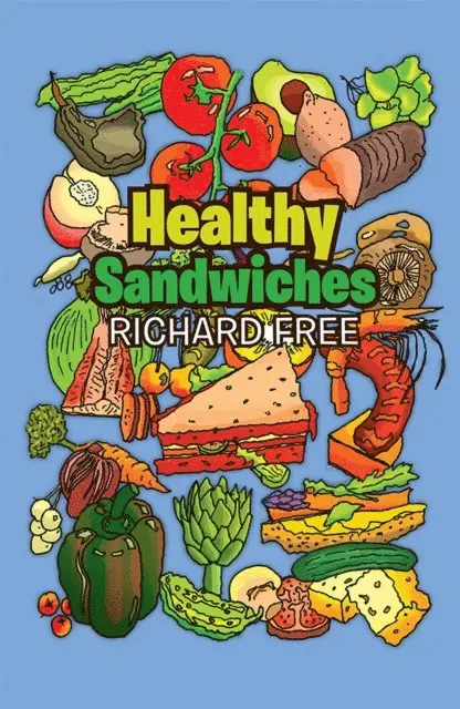 Richard Free - Healthy Sandwiches, E-bok. Tillgänglighet: Lägg i varukorg