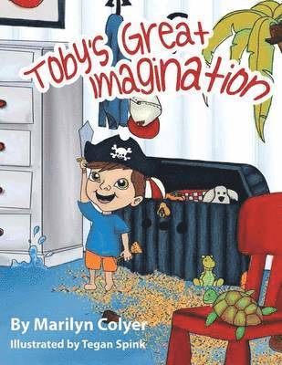 Marilyn Colyer - Toby's Great Imagination, Häftad