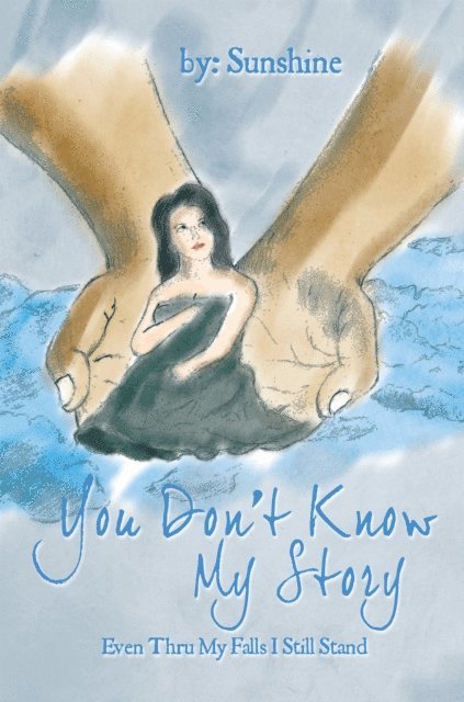 Sunshine - You Don'T Know My Story, E-bok