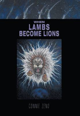 Connie Zeno - When Lambs Become Lions, Inbunden. Tillgänglighet: Lägg i varukorg