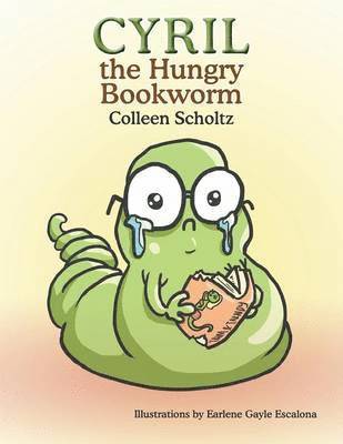 Colleen Scholtz - Cyril the Hungry Bookworm, Häftad