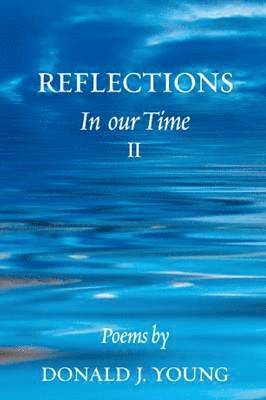 Donald J Young - Reflections, Häftad. Tillgänglighet: Lägg i varukorg