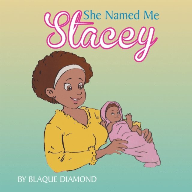 Blaque Diamond - She Named Me Stacey, E-bok