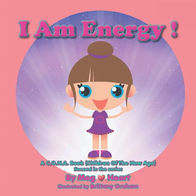 Meg Heart - I Am Energy!, E-bok. Tillgänglighet: Lägg i varukorg
