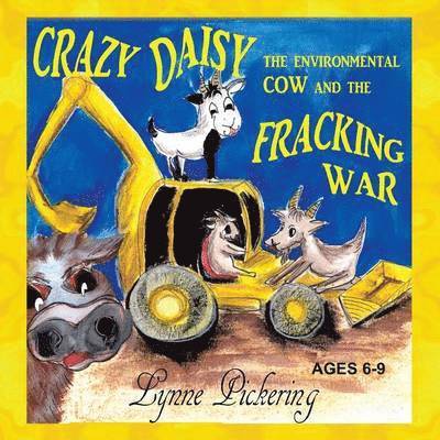 Lynne Pickering - Crazy Daisy the Environmental Cow and the Fracking War, Häftad. Tillgänglighet: Lägg i varukorg