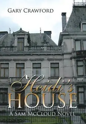 Gary Crawford - Heidi's House, Inbunden. Tillgänglighet: Lägg i varukorg