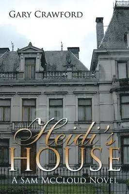 Gary Crawford - Heidi's House, Häftad. Tillgänglighet: Lägg i varukorg
