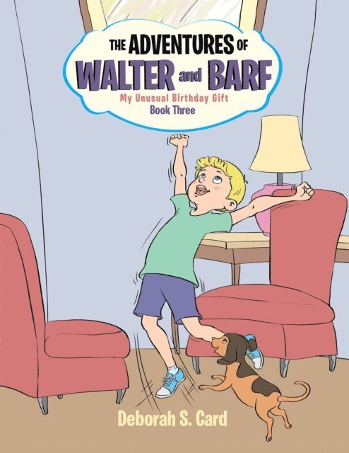 Deborah Card - Adventures of Walter and Barf: Book Three, E-bok. Tillgänglighet: Lägg i varukorg