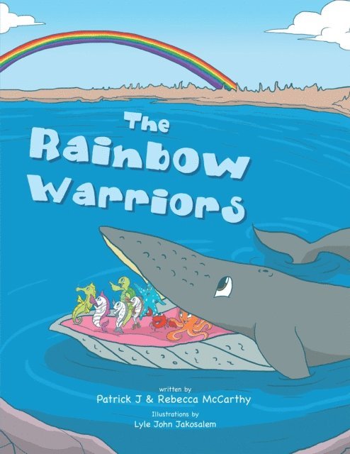 Rebecca McCarthy, Patrick J McCarthy - Rainbow Warriors, E-bok