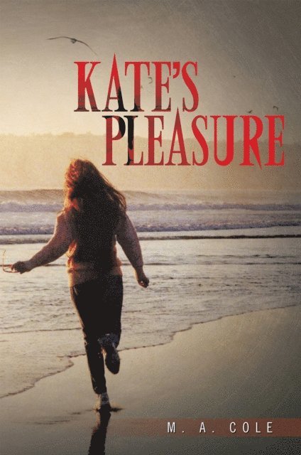 M. A. Cole - Kate'S Pleasure, E-bok