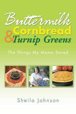 Sheila Johnson - Buttermilk Cornbread and Turnip Greens, Häftad