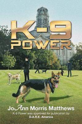Joann Morris Matthews - K-9 Power, Häftad