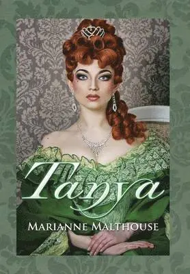 Marianne Malthouse - Tanya, Inbunden. Tillgänglighet: Lägg i varukorg