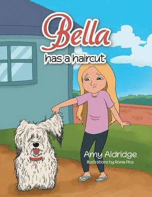 Amy Aldridge - Bella Has a Haircut, Häftad