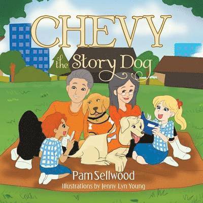 Pam Sellwood - Chevy the Story Dog, Häftad