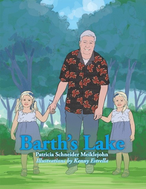 Patricia Schneider Meiklejohn - Barth'S Lake, E-bok