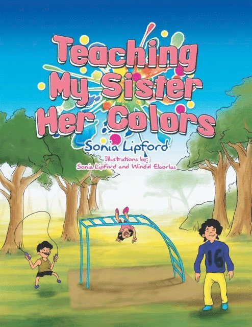 Sonia Lipford - Teaching My Sister Her Colors, E-bok